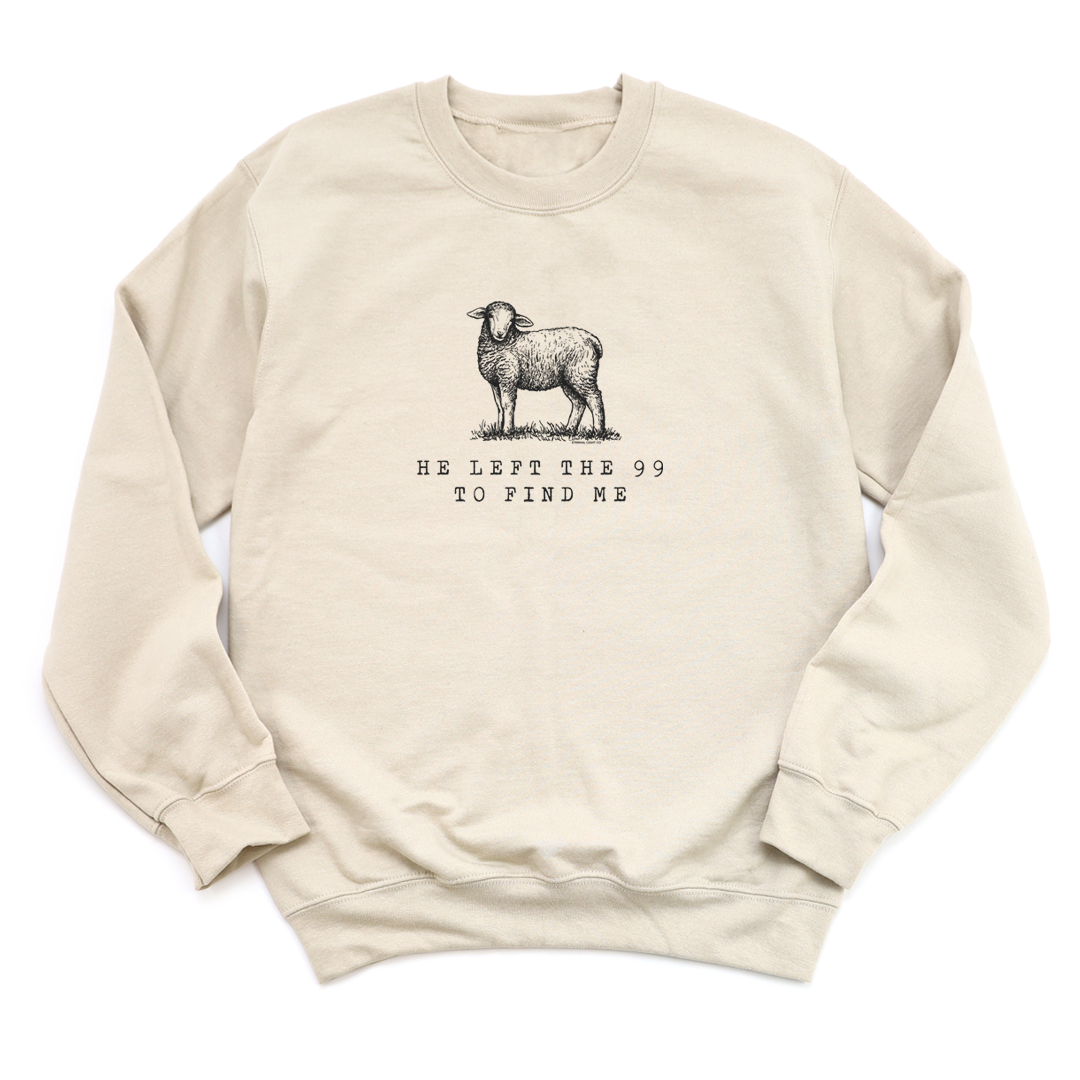 He Left The 99 Sweatshirt – Eternal Light Co