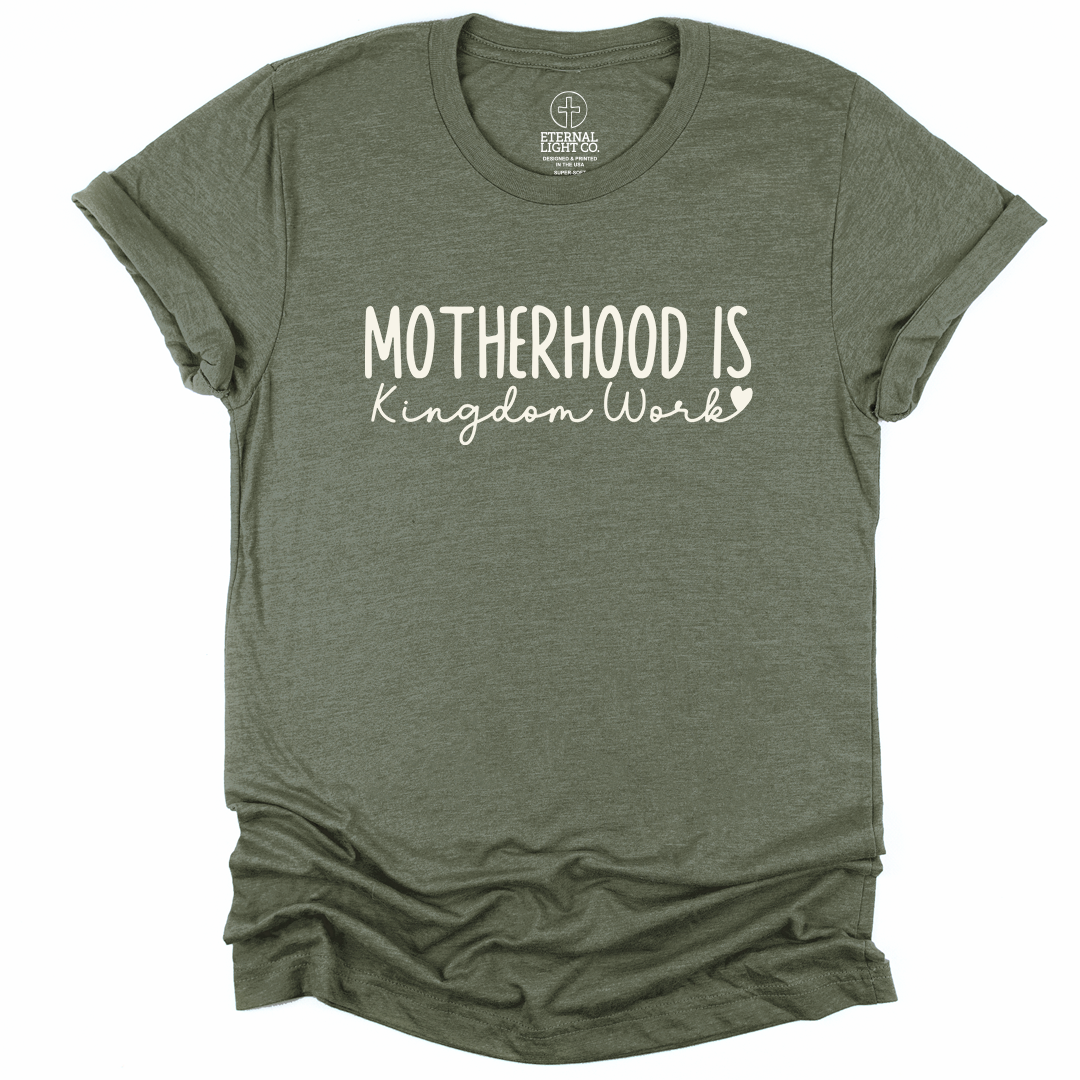 Motherhood is Kingdom Work Shirts Motherhood is Kingdom Work Shirts
