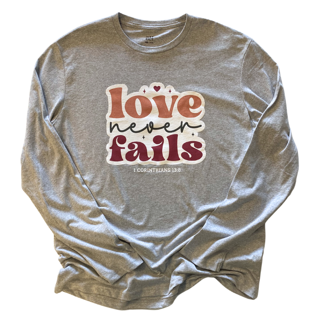 Love Never Fails Long Sleeve