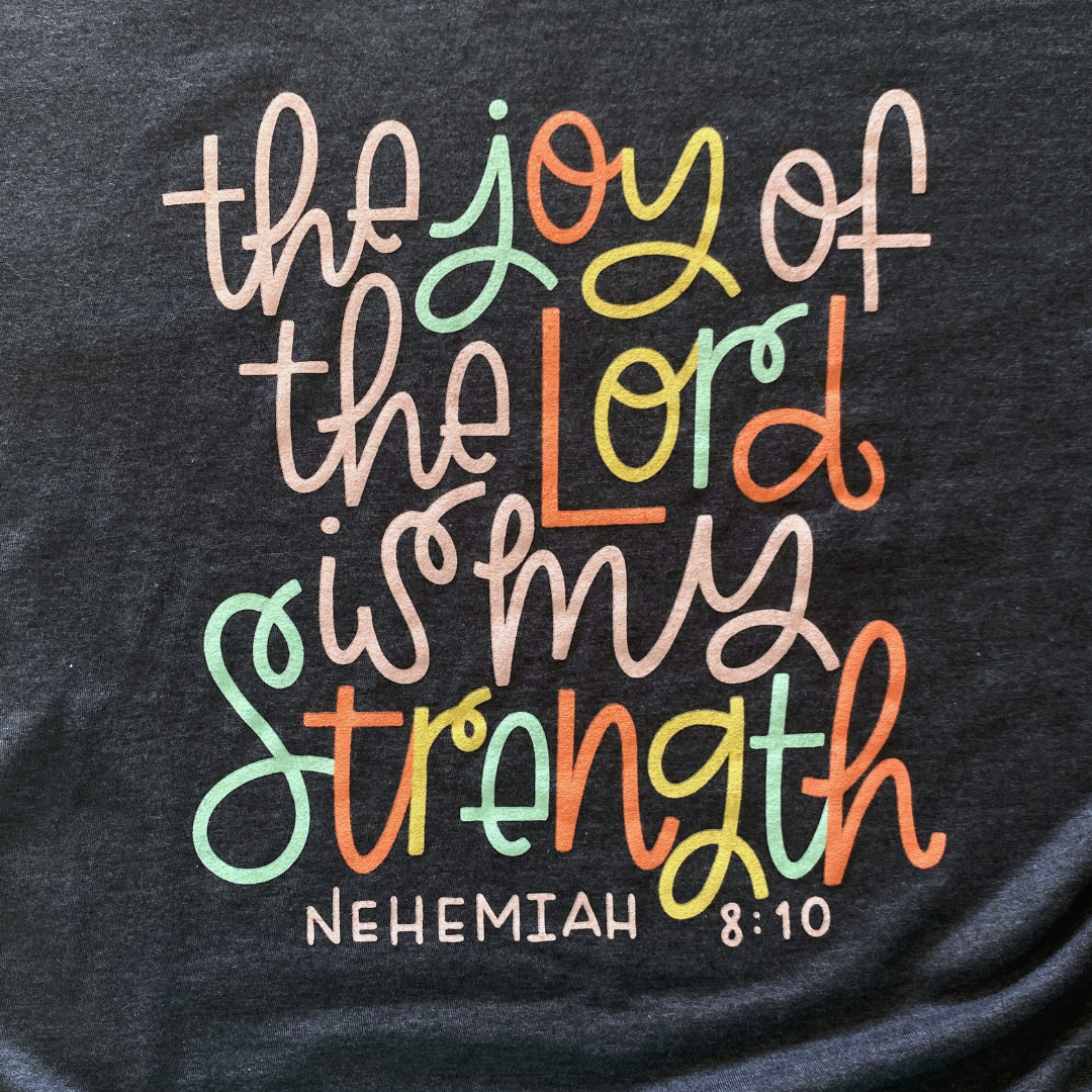 The Joy Of The Lord Vneck Tee