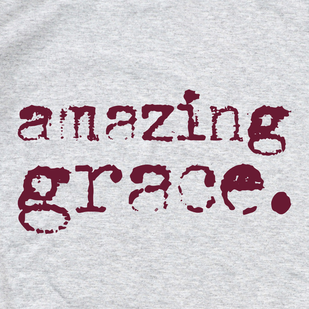 Amazing Grace Sweatshirt (Wholesale)