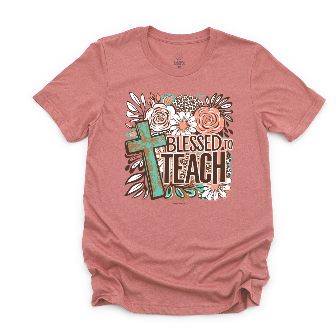 Blessed To Teach Tee