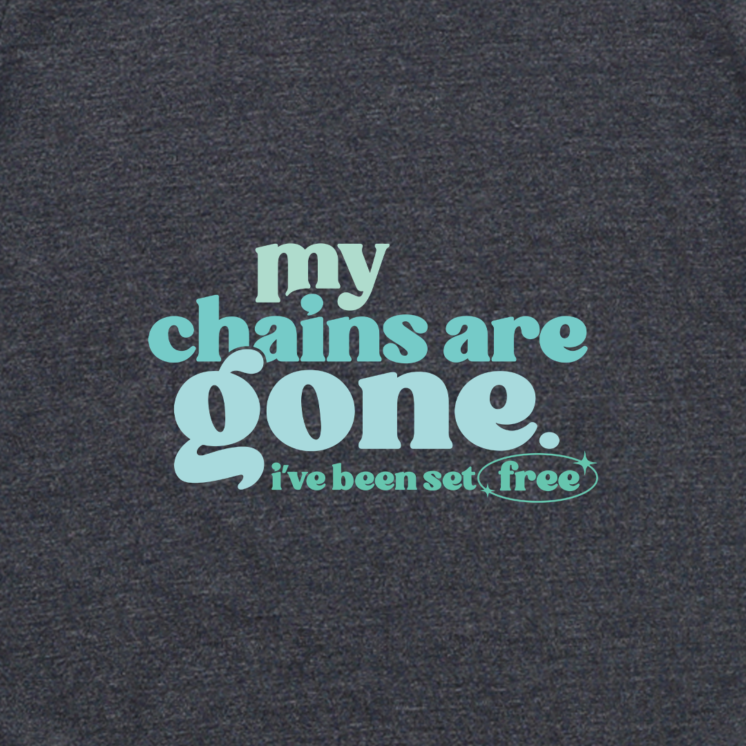 Chains Are Gone Tee