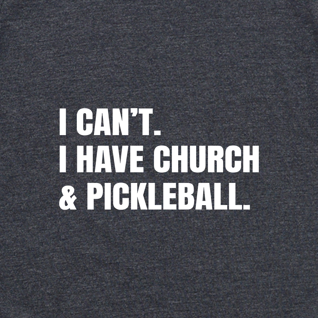 Church & Pickleball Grey Tee