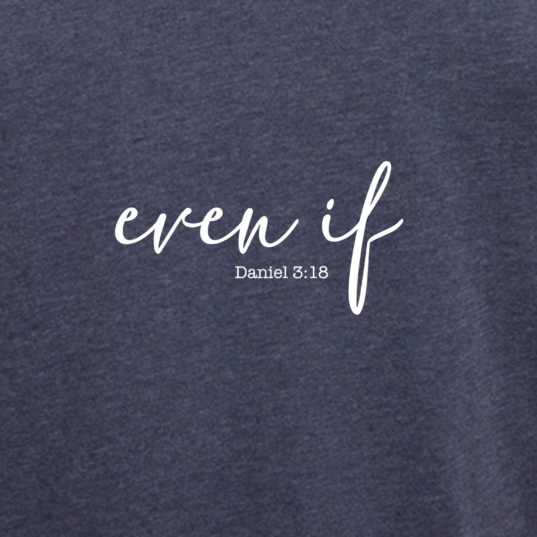 Even If Tee