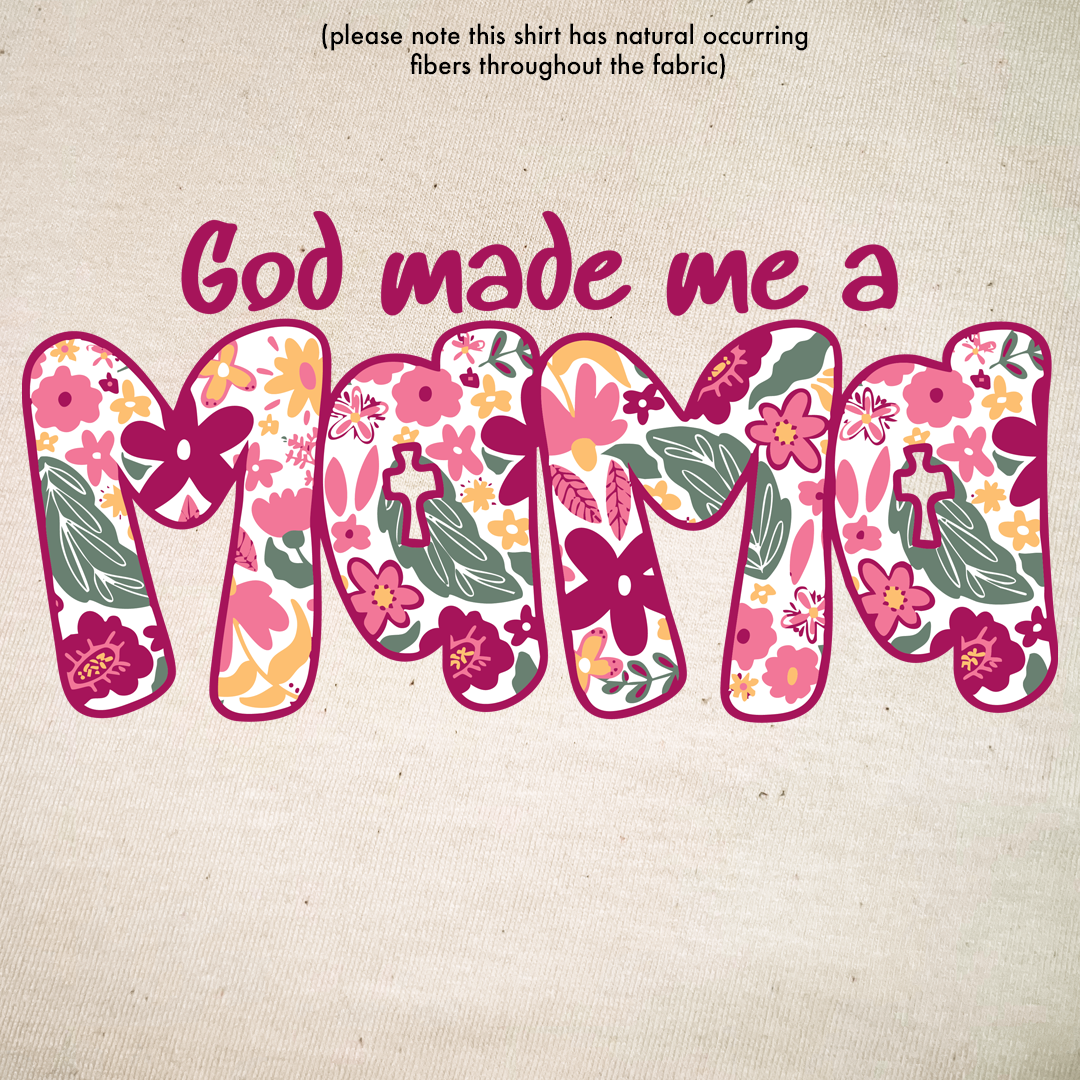 God Made Me A Mama Tee