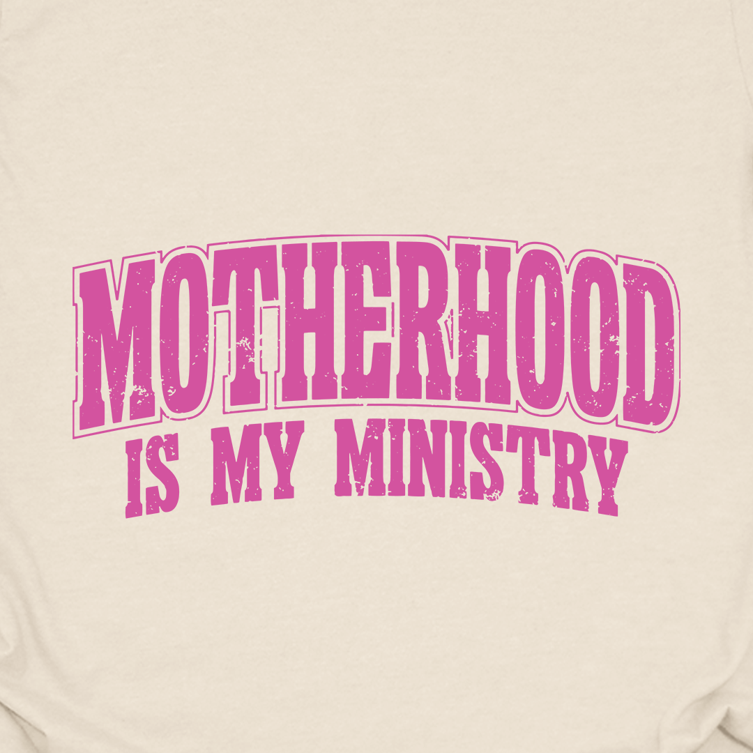 Motherhood Is My Ministry Tee
