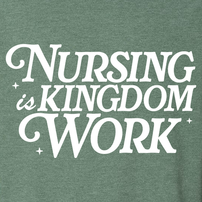 Nursing is Kingdom Work Sweatshirt