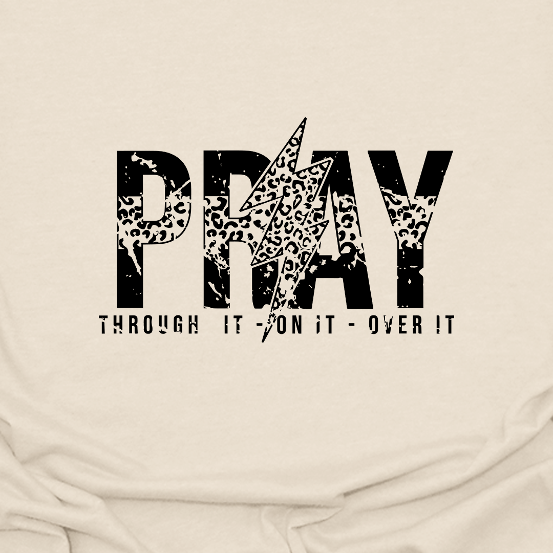 Pray Through It Tee