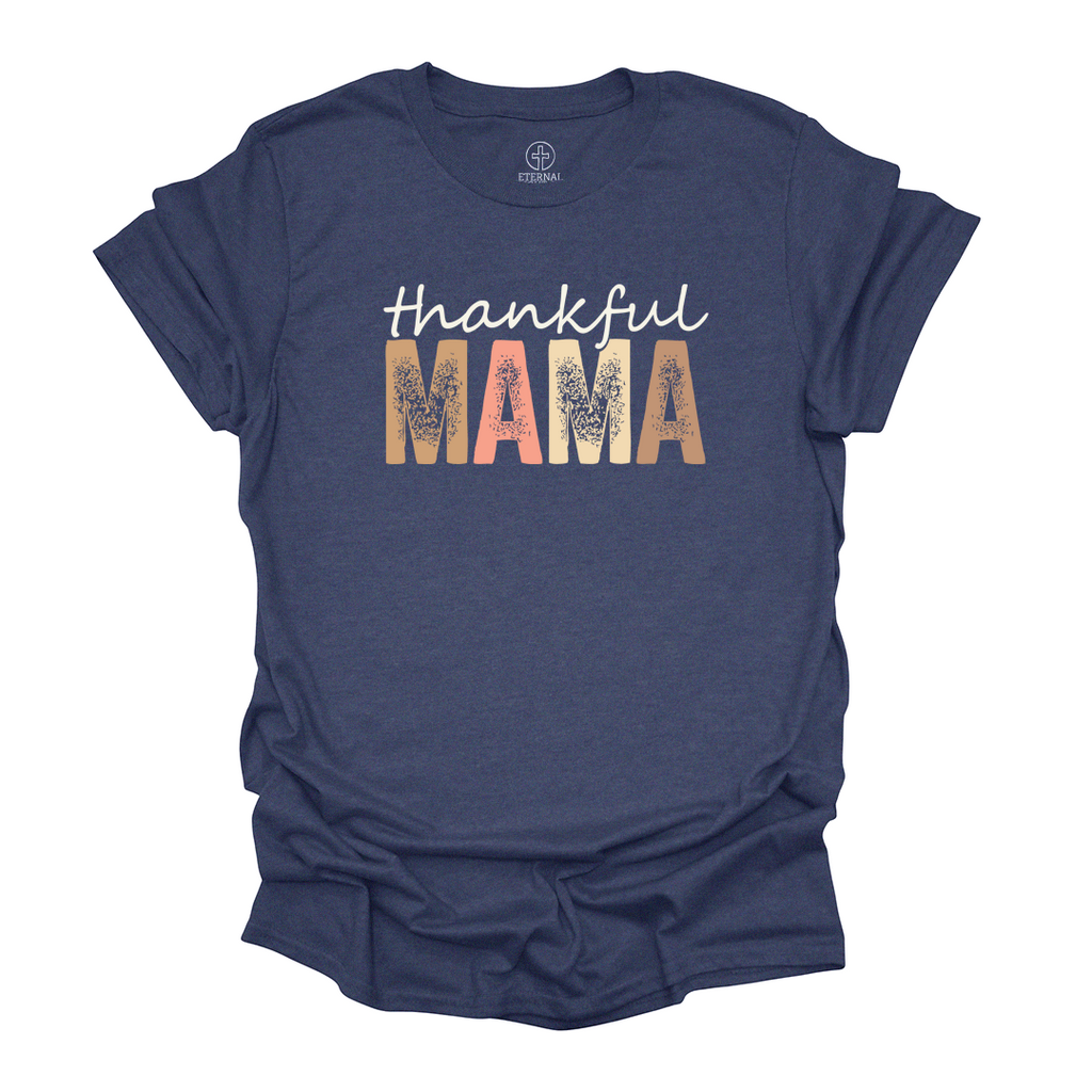 Thankful Mama Tee