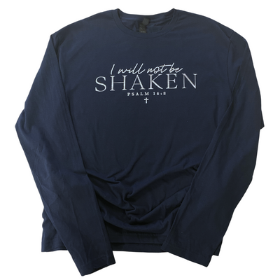 I Will Not Be Shaken Long Sleeve