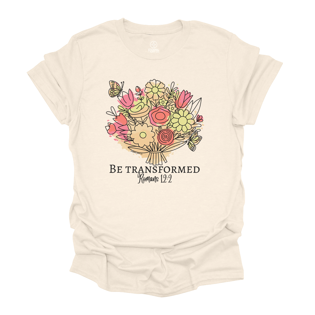 Be Transformed Tee