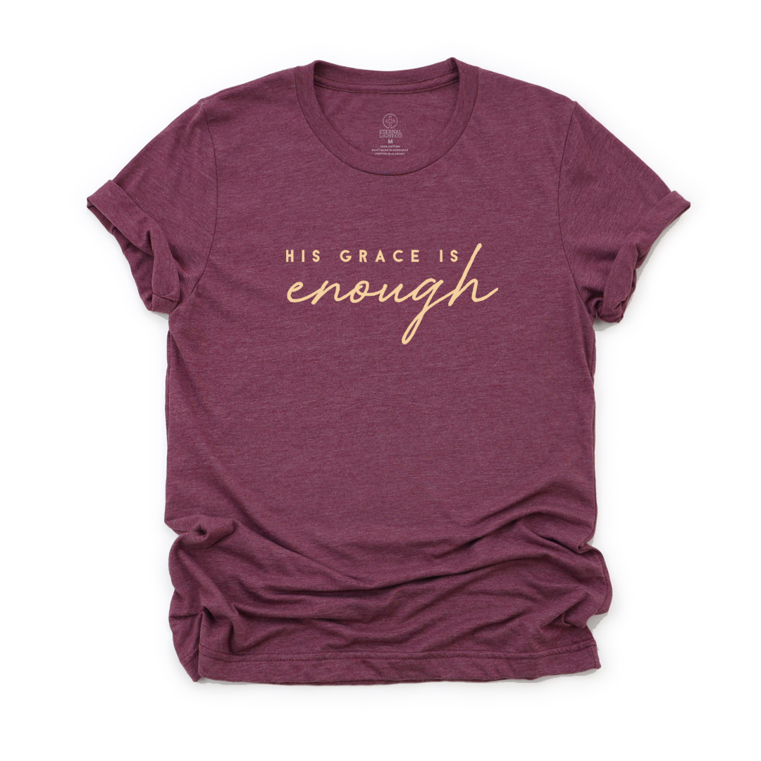 His Grace Is Enough Tee