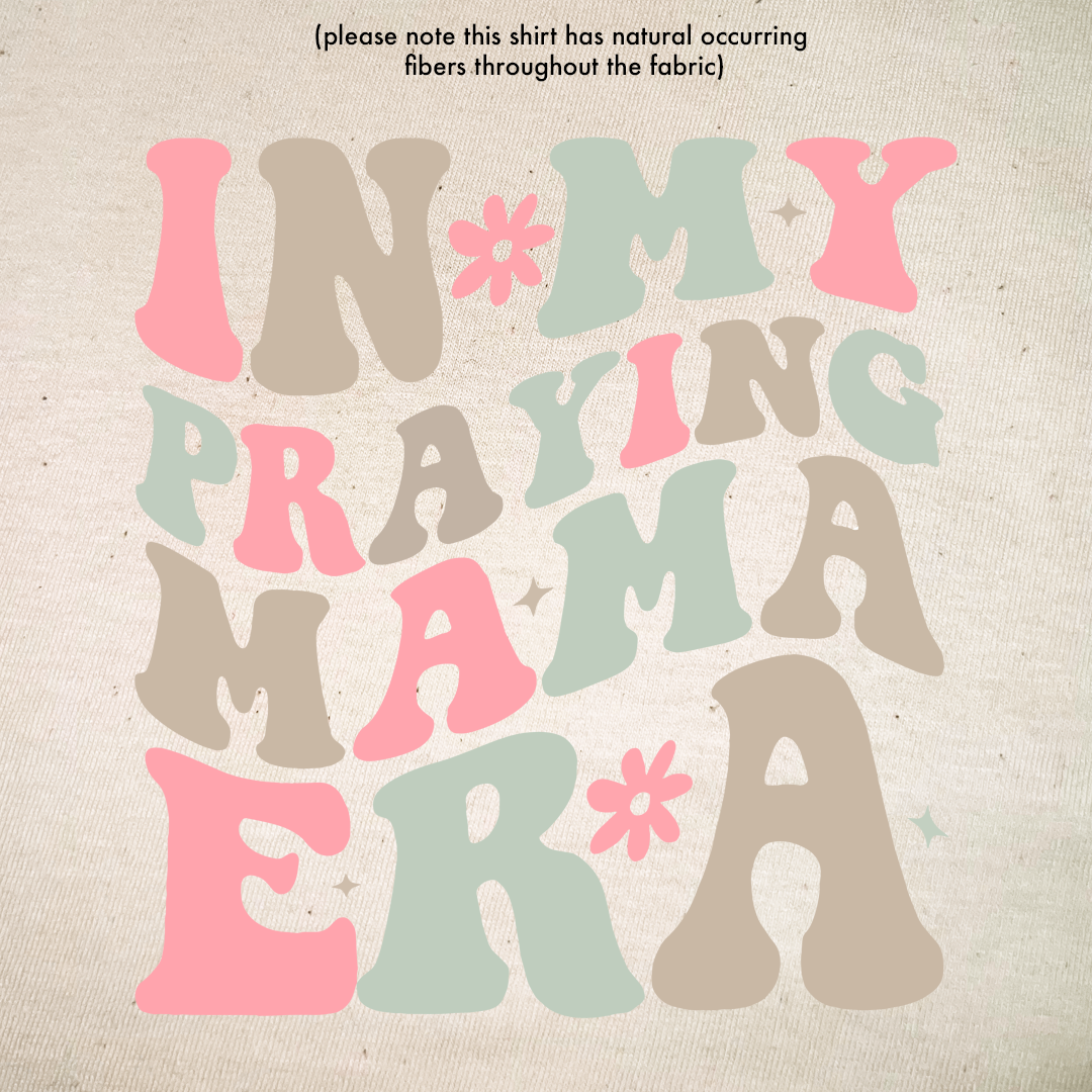 Praying Mama Era Tee