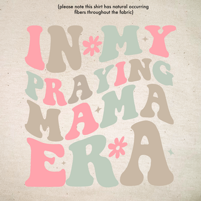 Praying Mama Era Tee