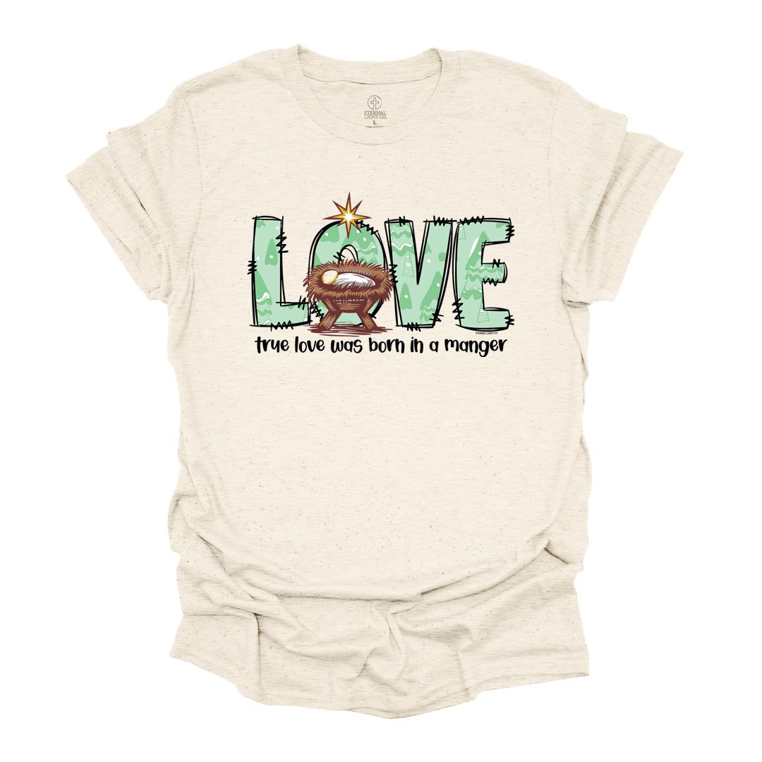 True Love Manger Tee